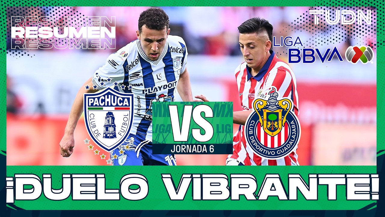 HIGHLIGHTS - Pachuca vs Chivas | Liga MX - Jornada 6 Apertura 2026 | TUDN