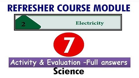 Refresher Course module_Class 07_science_unit 2 Electricity with Answerkey |7th std refresher module