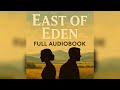 East Of Eden By John Steinbeck 1 2 Full Audiobook With Chapter Timestamps East Of Eden By John Steinbeck 1 2 Full Audiobook With Chapter Timestamps