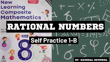 Class 8 | Rational Numbers | Self Practice 1-B | New Learning Composite Mathematics