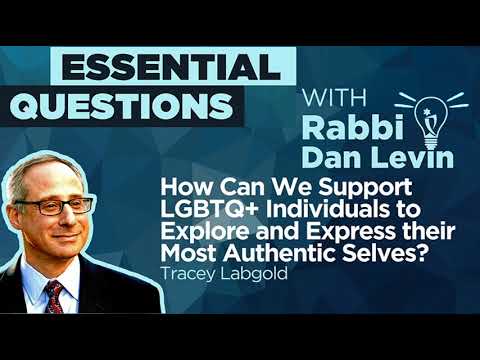 How Can We Support LGBTQ+ Individuals to Express Their Most Authentic Selves? with Tracey Labgold