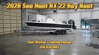 2026 Sea Hunt BX22 Bay Boat! A Boat For Every Budget!! Under 63k!!! Call for Best Pricing in USA!!!