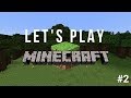 Lets play minecraft 2