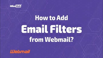 How to Add Email Filters from Webmail? | MilesWeb