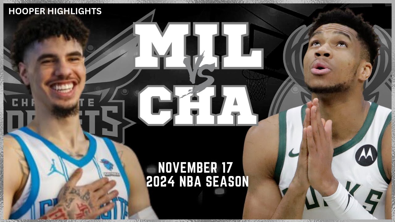 Milwaukee Bucks vs Charlotte Hornets Full Game Highlights | Nov 17 | 2024 NBA Season