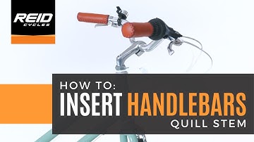 HOW TO: Insert Handlebars - Quill Stem