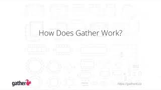 Gather
