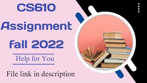 CS610 Assignment 1 solution fall 2022/ cs610 assignment 1 #vu #assignment #helpforyou