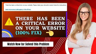 Fix - There Has Been A Critical Error On Your Website | Critical Errors - WordPress (100% Solution)