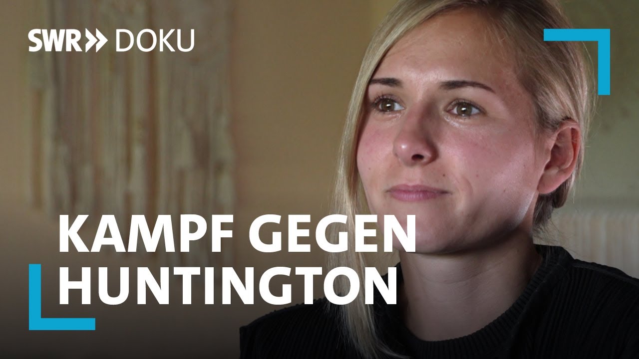 Der Fluch der Gewissheit - Alina kämpft gegen die Huntington-Krankheit | SWR Doku