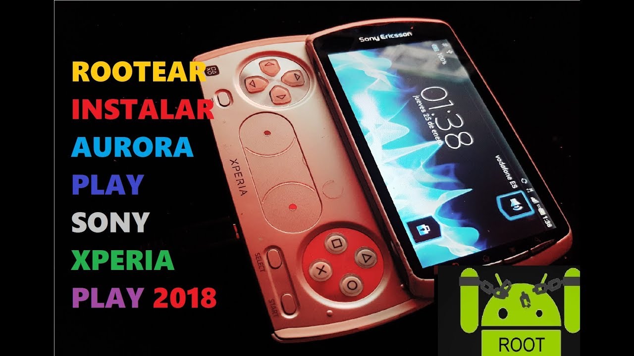 Sony Xpera PLAY (INSTALAR ROM Aurora play y Rootear) 2018 YouTube