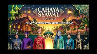 Sambara  Cahaya Syawal feat Ungku Ilyanah