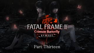 Fatal Frame II: Crimson Butterfly Remake (Part Thirteen)