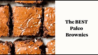 The BEST Paleo Brownies