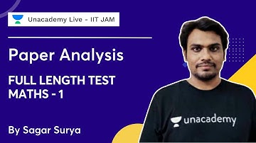 IIT JAM MATHS | Full Length Test 1 | Paper Analysis | Sagar Surya | Unacademy IIT JAM