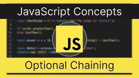 Optional Chaining: A Game-Changer for JavaScript Developers