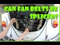 Can Fan Belts be Spliced ?