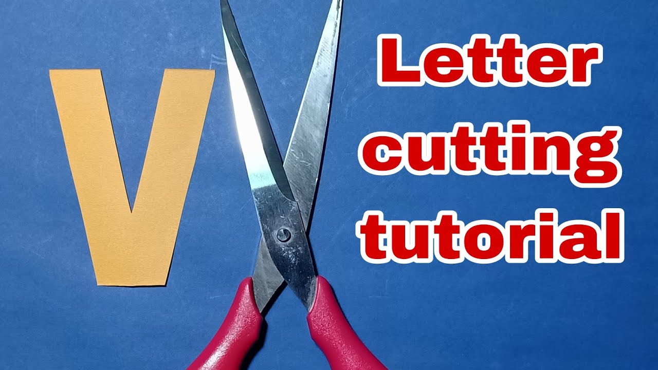 LETTER CUTTING TUTORIAL (V) #lettercutting #tutorial - YouTube