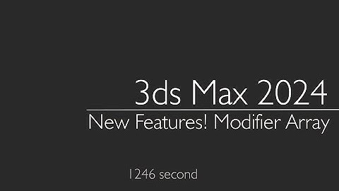 3ds Max 2024: New Features, Modifier  Array