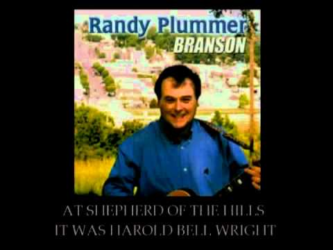 Randy Plummer's BRANSON   © 2004 Randy Plummer  © 2012 Plum Puddin' Productions.mpg