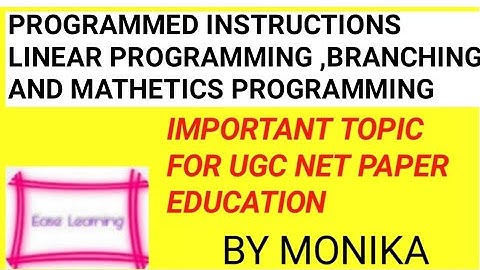 programmed instruction linear , branching and mathetics programming  for NTA UGC NET paper education