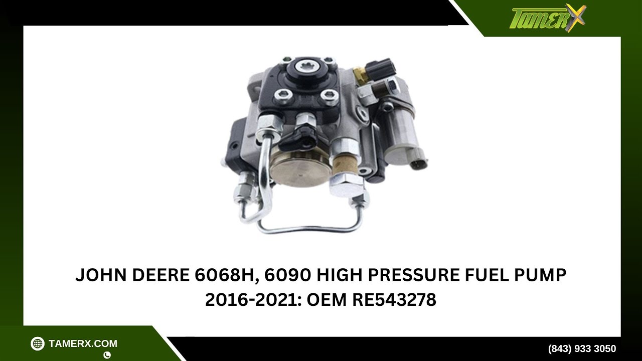 John Deere 6068H, 6090 High Pressure Fuel Pump 2016-2021: OEM RE543278 ...