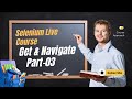 Selenium Course For Beginners  Difference Between Get and Navigate Part 03