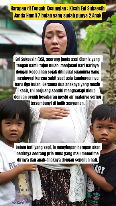 Kisah Eni Sukaesih seorang Janda Hamil 7 bulan yang sudah punya 2 Anak‼️#shorts #viral