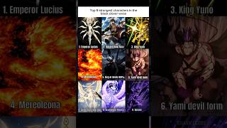 Top 9  strongest characters in the black clover verse #anime #blackclover #fact #fypシ