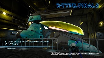 [No miss]R-11S2 ノーチェイサー R-TYPER3 7.0ルート[R-TYPE FINAL2]