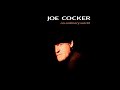 Joe Cocker – Different Roads (HQ Audio)