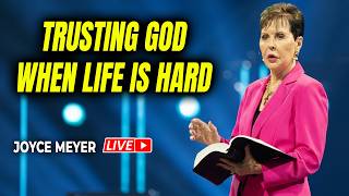 Joyce Meyer 2026 Sermons 🔴 Trusting God When Life Is Hard 💝🎁 Best Motivational Speech Today