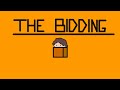 The Bidding ( Animation )