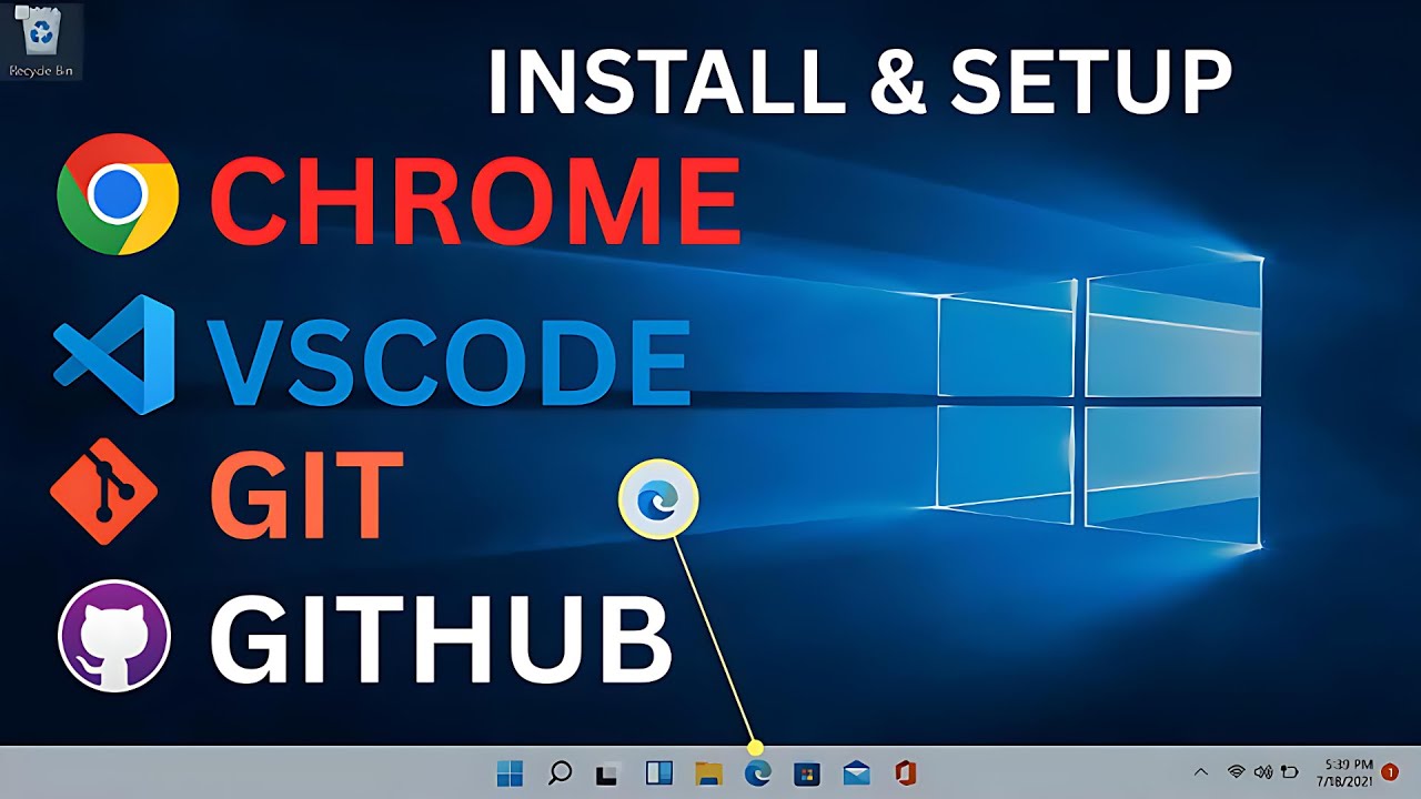 How to Install Chrome, VS Code, Git & Setup GitHub on Windows ...