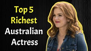 Top 5 Richest Australian Actress of 2020!