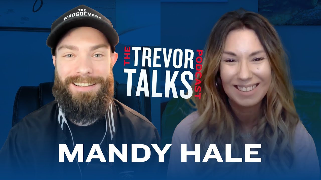 Mandy Hale || Trevor Talks Podcast with Trevor Tyson