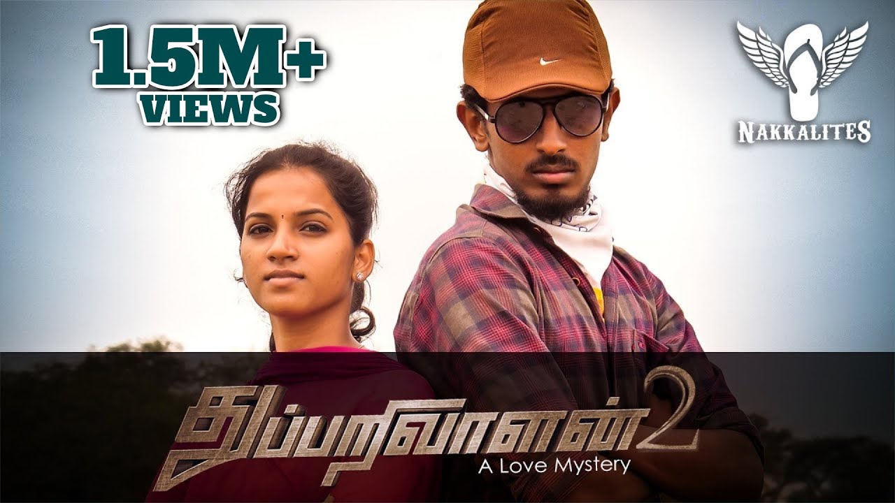 Thupparivalan-2  - A Love Mystery - Spoof - Nakkalites