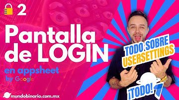 📍2. Crear LOGIN - USERSETTINGS en APPSHEET