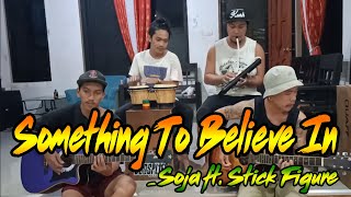 Download Lagu SOMETHING TO BELIEVE IN - Soja ft. Stick Figure (Budspliff Cover Acoustic) MP3