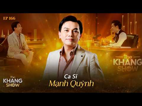 EP 166 | Mạnh Quỳnh: "Thiếu thốn tình thương lúc nhỏ nên muốn dành cho con những gì tôi không có"