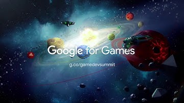 Google for Games Developer Summit