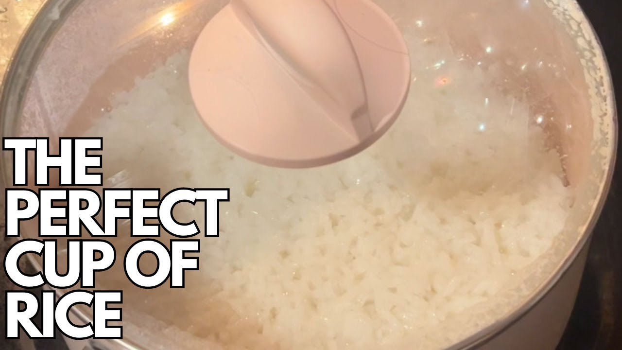 How To Cook The Perfect Rice Cup Of Rice - YouTube