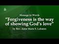 Forgiveness is the way of showing God&rsquo;s love by Rev. Anne Marie S. Lubaton