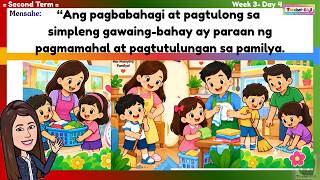 Term 2 Week3 Day4 Ang pagtulong sa gawaing-bahay ay paraan ng pagmamahal at pagtutulungan sa pamilya