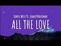Kanye West/Ye, Andr&eacute; Troutman - ALL THE LOVE (Lyrics)