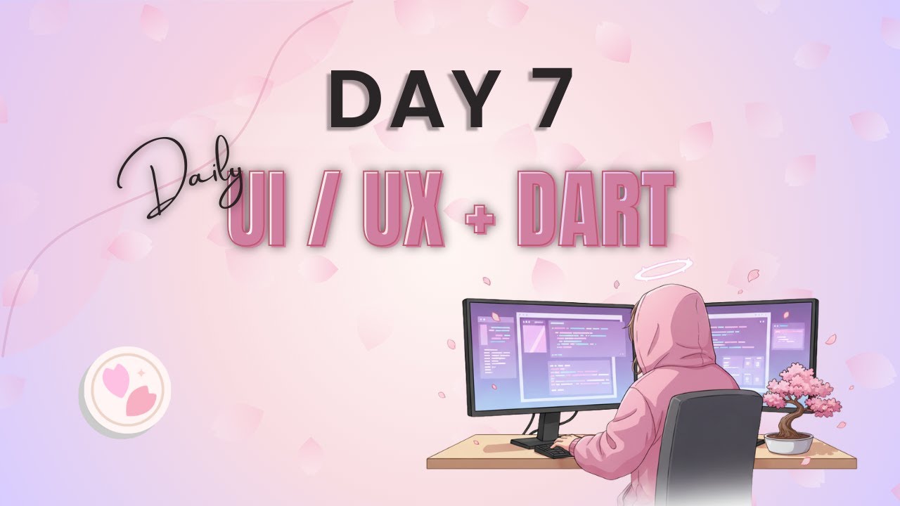 Day 7 - Daily UI / UX + Dart & Flutter (After a break)