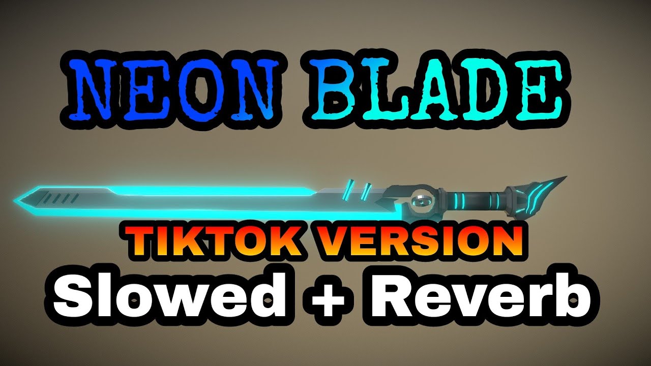 Moon Deity  NEON BLADE || TIK TOK VERSION || Slowed + reverb Neon Blade