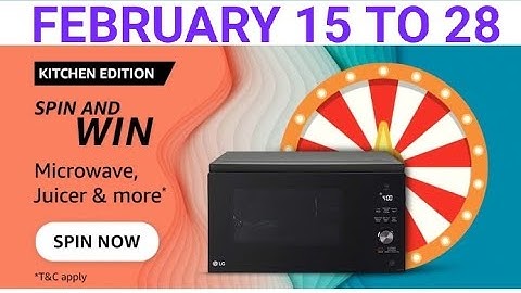Amazon Kitchen Edition quiz, Amazon spin and Win, Win Microwave, Quiz on February