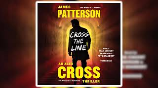James Patterson - Cross the Line | Audiobook Thriller, Mystery & Suspense