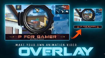 Make Your Own Free Fire Animated Overlay || How to Make 3D Animated Gaming Overlay on Android ||
